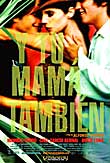 Y Tu Mama Tambien - 2002