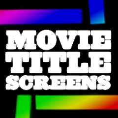 Movie Title Screens