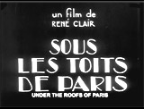 Under the Roofs of Paris (1930, Fr.) (aka Sous Les Toits de Paris)