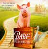 Babe: Pig in the City - 1999