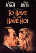 To Have and Have Not - 1944